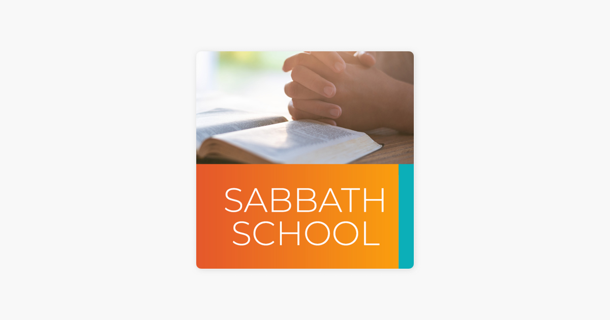 ‎Sabbath School 2023 Q1 Lesson 1 Part of God’s Family on Apple Podcasts