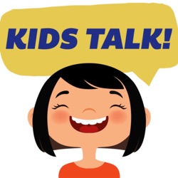 Kids Talk!