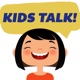 Kids Talk!