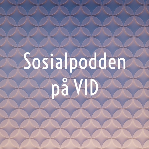 Sosialpodden på VID