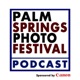 PALM SPRINGS PHOTO FESTIVAL PODCAST #27: Steve McCurry