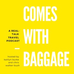 Dear Comes With Baggage,