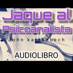 Jaque al Psicoanalista John Katzenbach AUDIOLIBRO