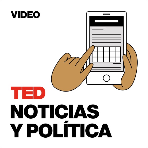 TEDTalks Noticias y Política