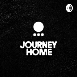 The Journey Home Podcast