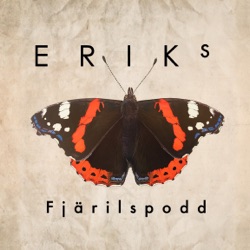 Eriks Fjärilspodd