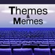 Themes and Memes
