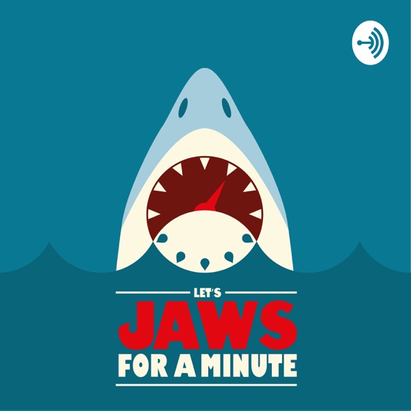 Let's Jaws For a Minute Artwork