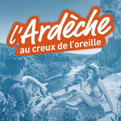 L’Ardèche au creux de l’oreille L’Ardèche au creux de l’oreille