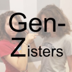 The Gen-Zister's Podcast