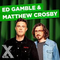 Ed Gamble & Matthew Crosby on Radio X podcast