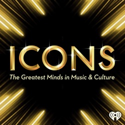 Icons: Real Talk with the Greatest Minds in Music and Culture