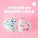 New Retention Masterclass! Finally! And ... pls come to the new show!