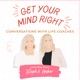 Get Your Mind Right podcast