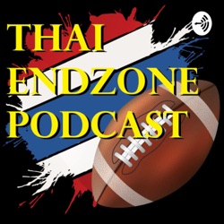 Thai Endzone Podcast