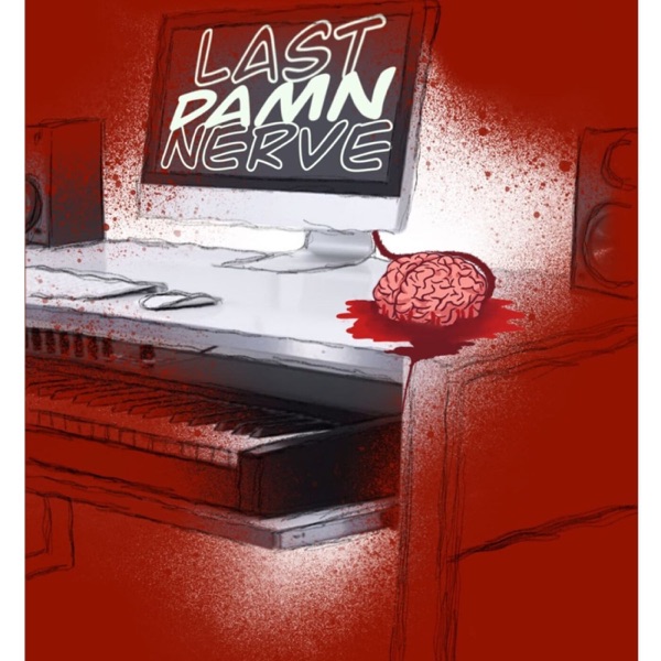 My Last Damn Nerve Podcast Artwork
