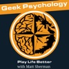Geek Psychology: Play Life Better artwork