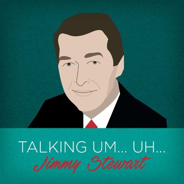 Talking um ... uh ... Jimmy Stewart Artwork