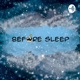 BEFORE SLEEP - Anime, Manga, Webtoon and more