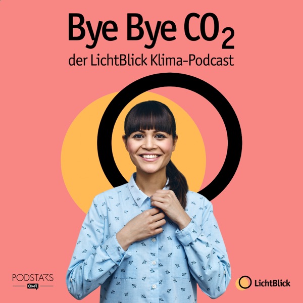 Artwork for Bye Bye CO2 – der LichtBlick Klima-Podcast