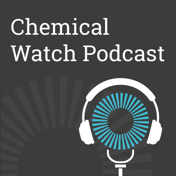Chemical Watch Podcast