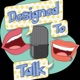 Designed to Talk