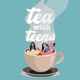 Tea With Teens