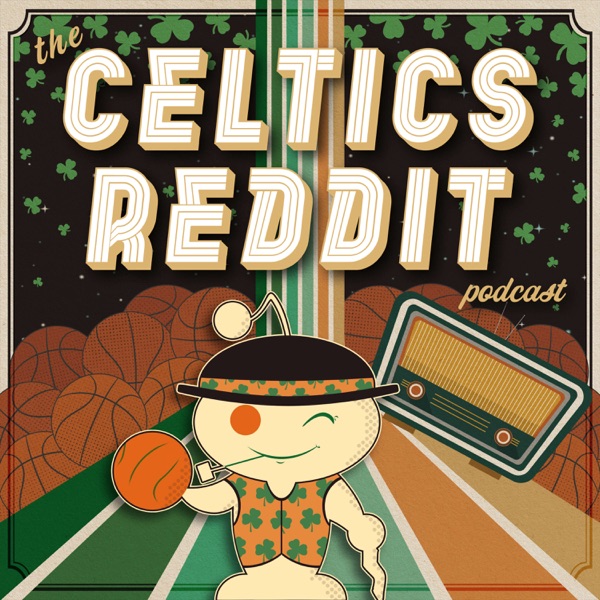 Celtics Reddit Podcast