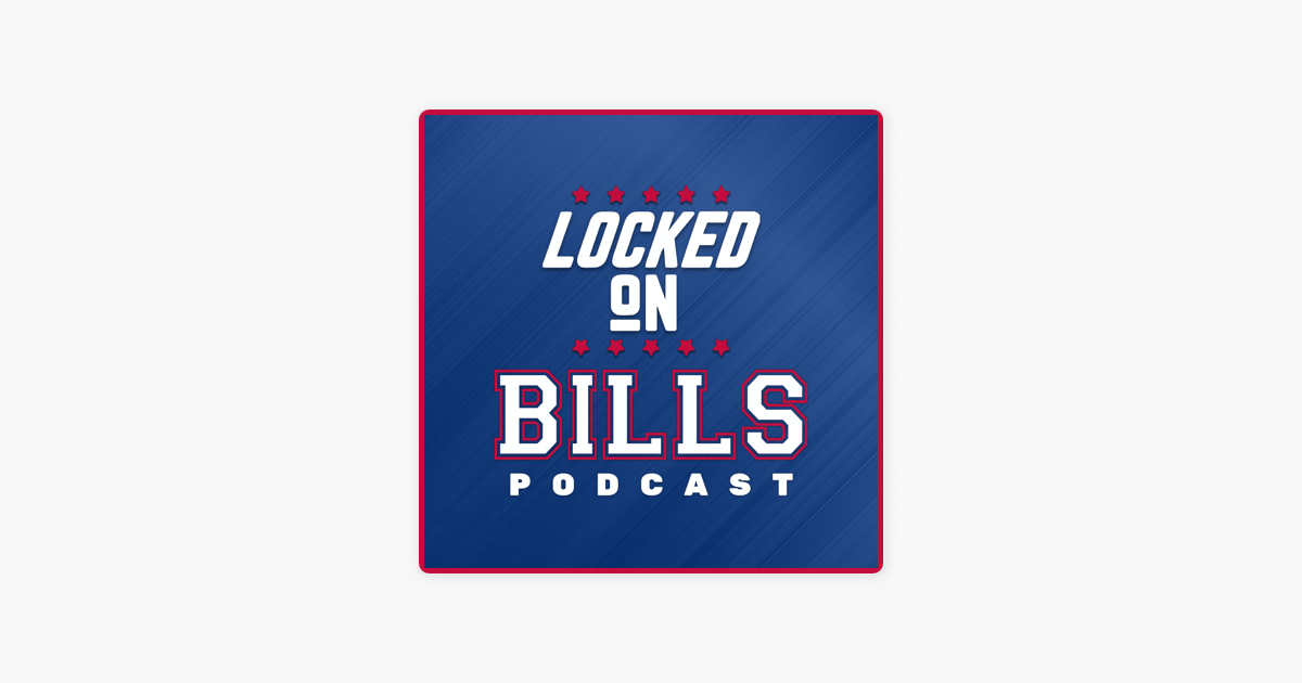 auroch Polering stivhed Locked On Bills - Daily Podcast On The Buffalo Bills on Apple Podcasts