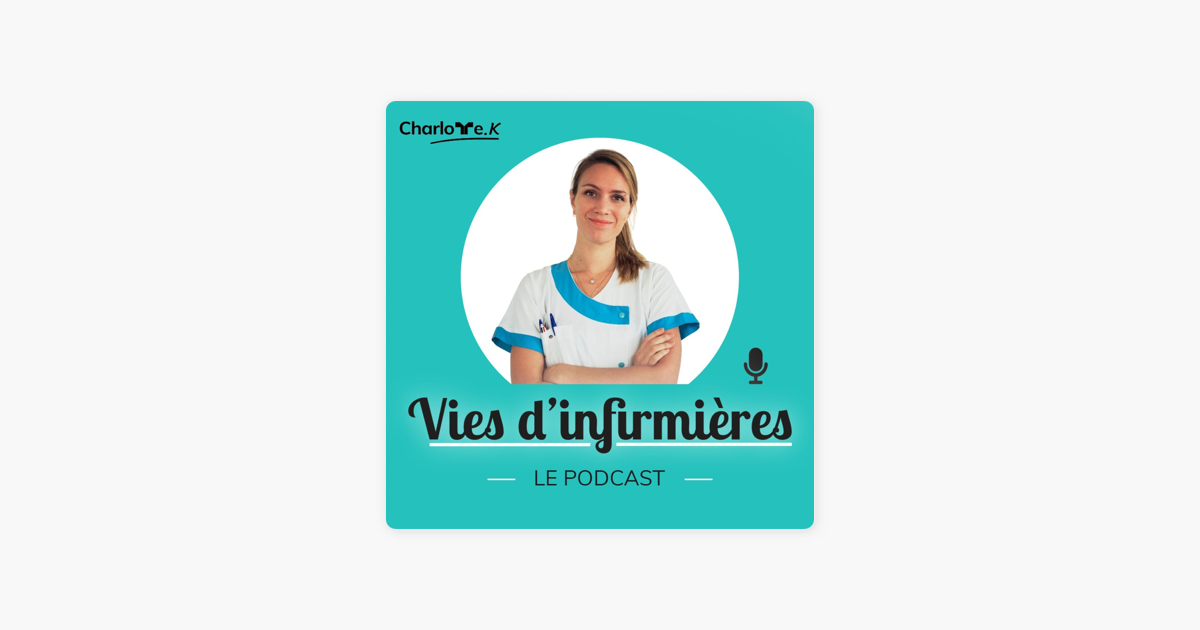 ‎Vies D'infirmières Par Charlotte K: #4 Devenir Infirmière En Pratique ...