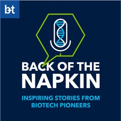 Back of the Napkin - Inspiring Stories from Biotech Pioneers