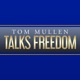 Tom Mullen Talks Freedom