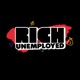 Rich & Unemployed Network