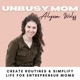 The Unbusy Mom -  productivity coaching for business owning moms, time management for work at home mom, routines, productivity, work/family balance