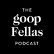 goopfellas 