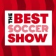 The Best Soccer Show
