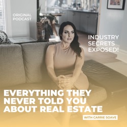 Everything They Never Told You About Real Estate