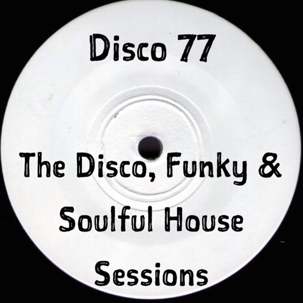 The Disco, Funky and Soulful House Sessions