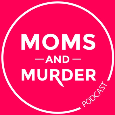 Moms and Murder:Not Your Mom Media