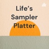 Life's Sampler Platter artwork