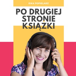 PDSK#023 Po pierwsze się nie bać! Jak zbudować silną markę osobistą – opowiada Dorota Maklewska (podcast)