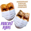 Jakespeare Virtual Theatre Company's Podcast Plays artwork