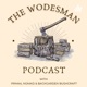 The Wodesman Podcast - Bushcraft, Camping, Hunting, Overlanding & Gear. 