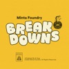Minta Foundry Breakdowns