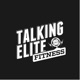 Talking Elite Fitness