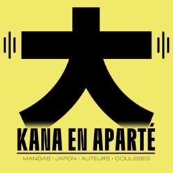 Kana en aparté