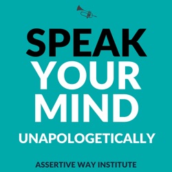 Speak Your Mind Unapologetically Podcast