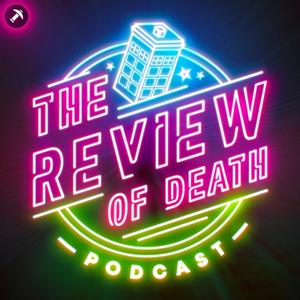 Artwork for The Review of Death: A Doctor Who Podcast