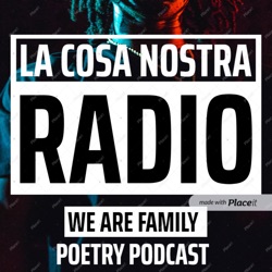 La Cosa Nostra Radio Throwback Open Poetry w JCA & BOO