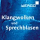 Klangwolken und Sprechblasen – Der Podcast von WERGO